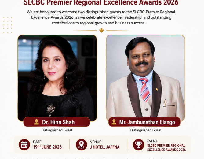 Two Distinguished Guests to Grace the SLCBC Premier Regional Excellence Awards 2026